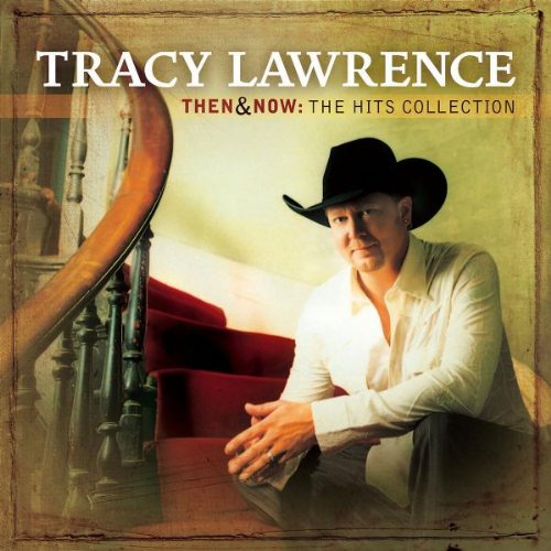 Tracey Lawrence - Then & Now: The Hits Collection - Zortam Music
