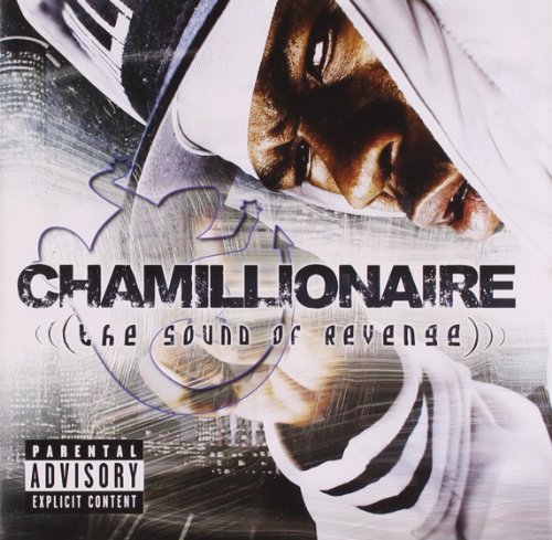 CHAMILLIONARE - The Sound Of Revenge - Zortam Music
