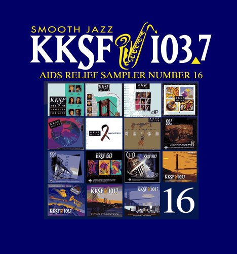 KKSF 103.7 FM Sampler for AIDS Relief, Vol. 16