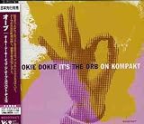 Okie Dokie Its the Orb on Kompakt Import by Orb
