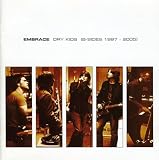 Dry Kids (B-Sides 1997 - 2005) by Embrace