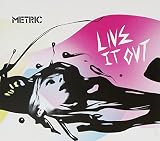Live It Out by Metric