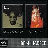Welcome to the Cruel World Fight for Your Mind Import by Ben Harper
