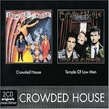 Crowded House - Crowded House/Temple of Low Men