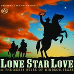 Lone Star Love (2004 Original Off-Broadway Cast)