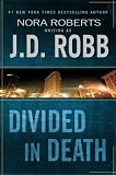 Divided in Death (In Death (Hardcover))