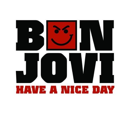 Bon Jovi - Have A Nice Day [uk] - Zortam Music