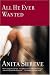 All He Ever Wanted: A Novel