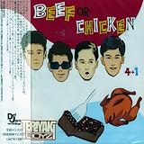 BEEF or CHICKEN
