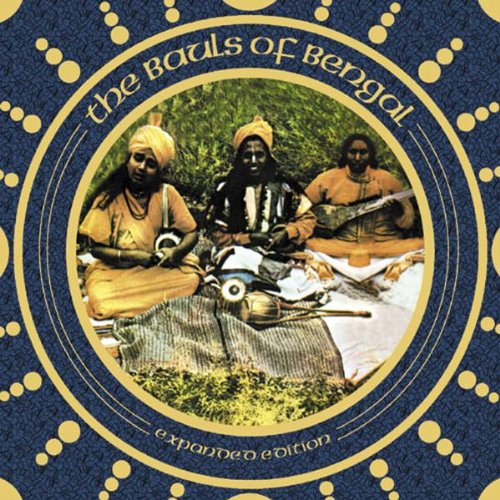 The Bauls of Bengal