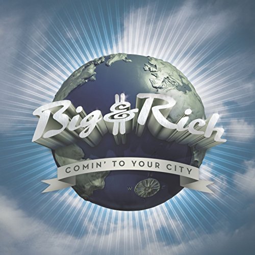 Big & Rich - Comin