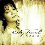 Comfort by Kathy Troccoli