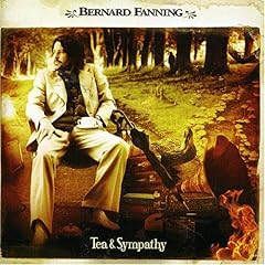Bernard Fanning - Tea & Sympathy
