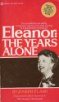 Eleanor: The Years Alone