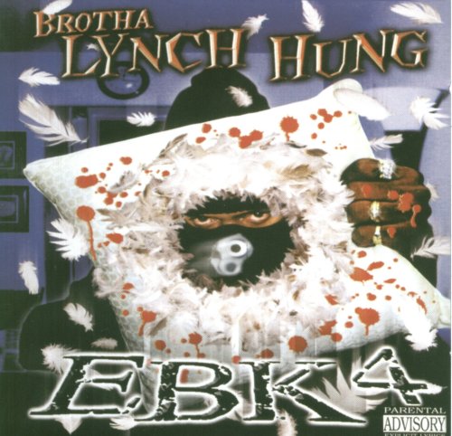 Brotha Lynch Hung - EBK4 - Zortam Music