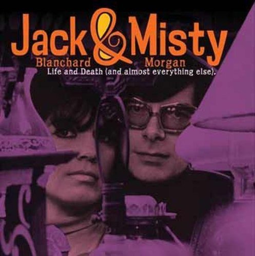 Jack Blanchard & Misty Morgan - Life & Death { and almost everthing else } - Zortam Music