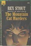 The Mountain Cat Murders by Rex Stout