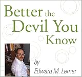 Better the Devil You Know
