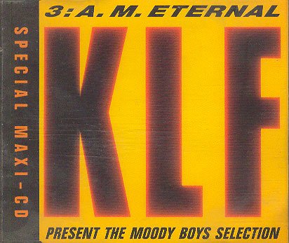 The Klf - 3am Eternal - Zortam Music