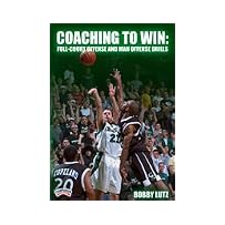 Coaching to Win: Full-Court Offense and Man Offense Drills