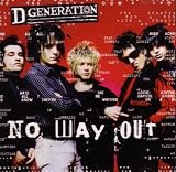 No Way Out by D Generation