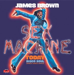 James Brown - Sex Machine Today - Zortam Music