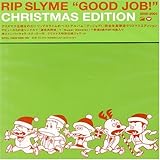 グッジョブ!クリスマス・エディション RIP SLYME