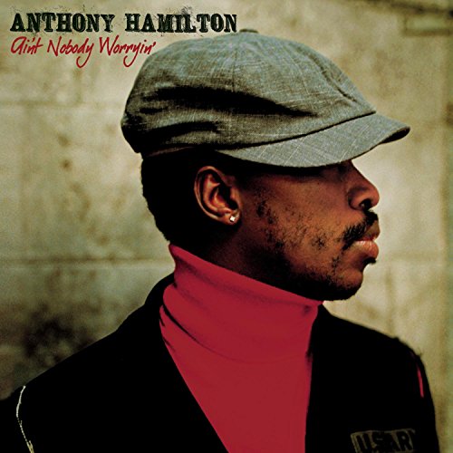 Anthony Hamilton - Southern Stuff Lyrics - Zortam Music
