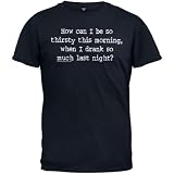 How Can I Be So Thirsty T-Shirt (Humor Shirts Buy 2 Get 1 Free!)