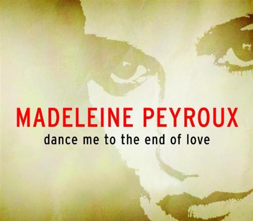 Madeleine Peyroux - Dance Me to the End of Love - Zortam Music