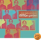 Truly Madly Completely  The Best of Savage Garden by Savage Garden
