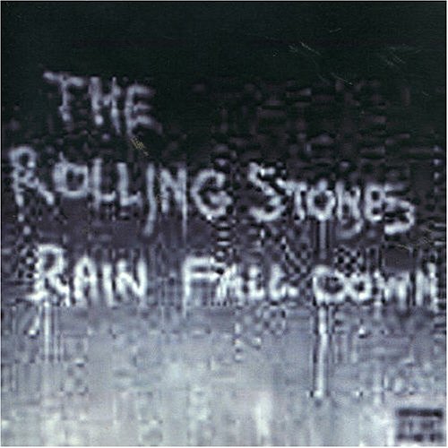 The Rolling Stones - Rain Fall Down - Zortam Music