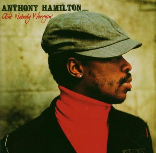 Anthony Hamilton - Sista big bones Lyrics - Zortam Music