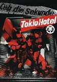 Tokio Hotel - Leb die Sekunde: Behind the Scenes