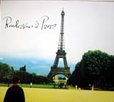Rendezvous a Paris by Pink Martini, Les Negresses Vertes, Django Reinhardt, Baguette Quartette, Yves Montand, Brigitte Bardot, France Gall, Autour de Lucie Paris Combo
