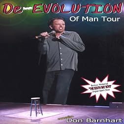... A DeEvolution of Man - Comedian Don Barnhart