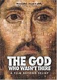 The God Who Wasn't There by Brian Flemming