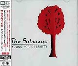 Subways - Young for Eternity