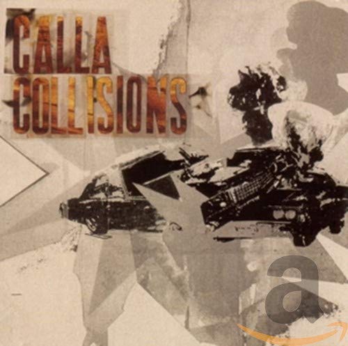 Calla - Collisions - Zortam Music