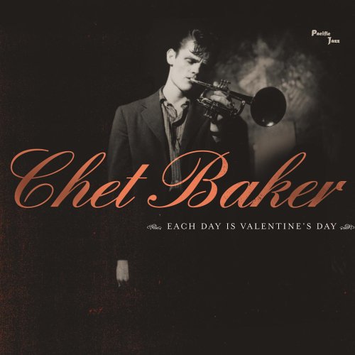 Chet Baker - Each Day Is Valentine