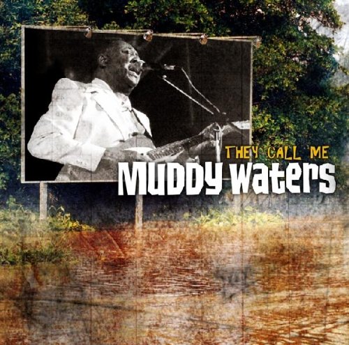 Muddy Waters - They Call Me  Muddy Waters - Zortam Music