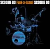 Funk-a-lismo!(初回限定盤)(DVD付) Scoobie Do