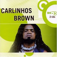 Nova Bis Carlinhos Brown