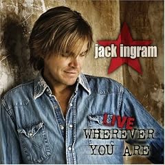 Jack Ingram&nbsp;-&nbsp;Live Wherever You Are