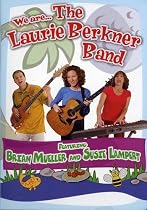 We are . . . The Laurie Berkner Band