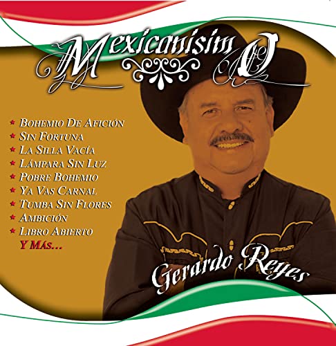 Gerardo Reyes - Mexicanisimo - Zortam Music