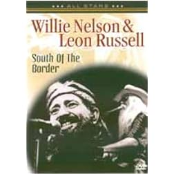 Willie Nelson & Leon Russell: South Of the Border