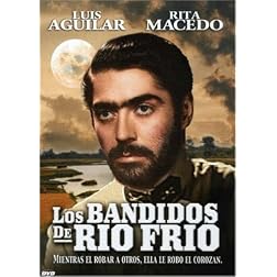 Los Bandidos De Rio Frio