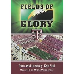 Fields of Glory: Texas A & M