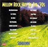 Mellow Rock Hits of the 70s Sundown by Gram Parsons